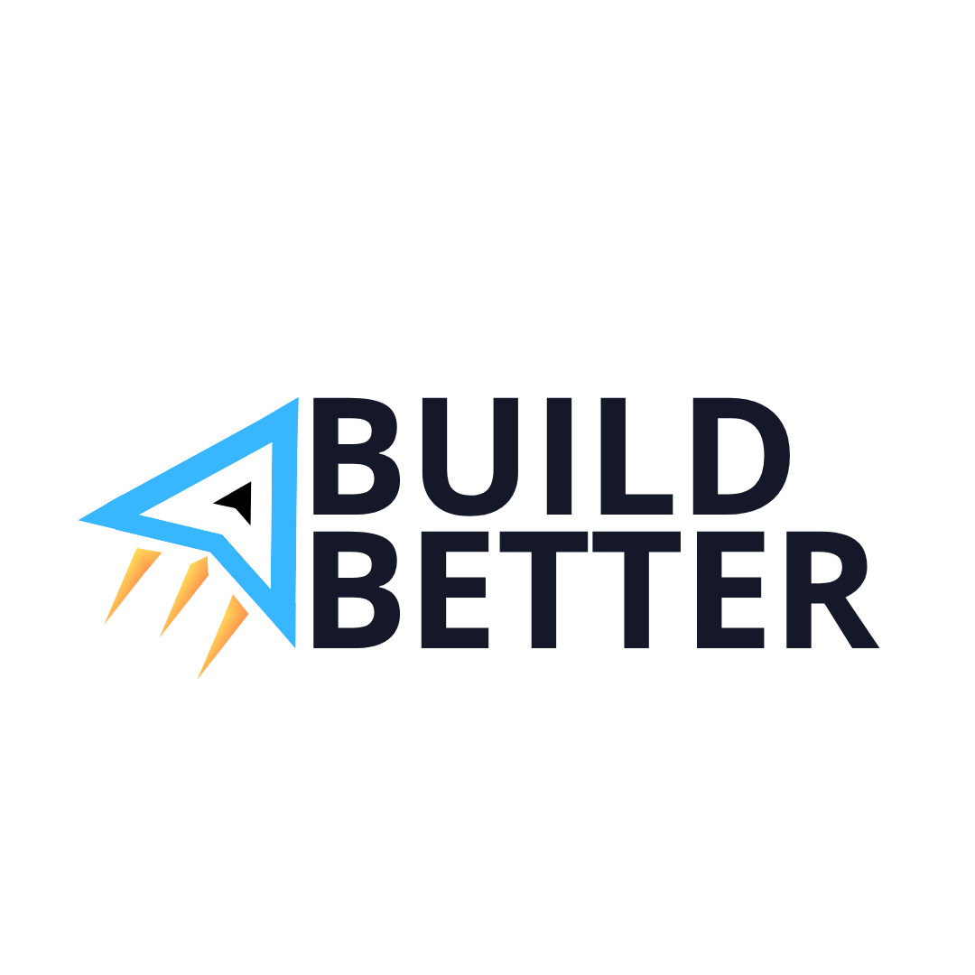 Build Better